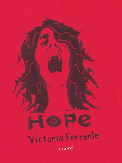Cover of the book Hope by Victoria Ferrante, iUniverse