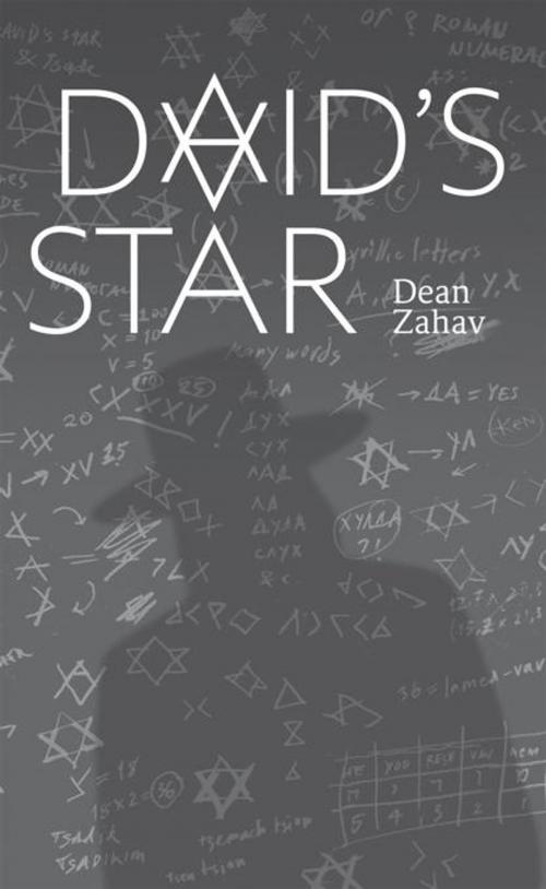 Cover of the book David’S Star by Dean Zahav, iUniverse