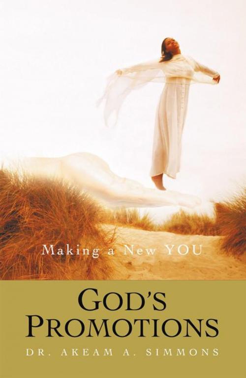 Cover of the book God's Promotions by Dr. Akeam A. Simmons, iUniverse