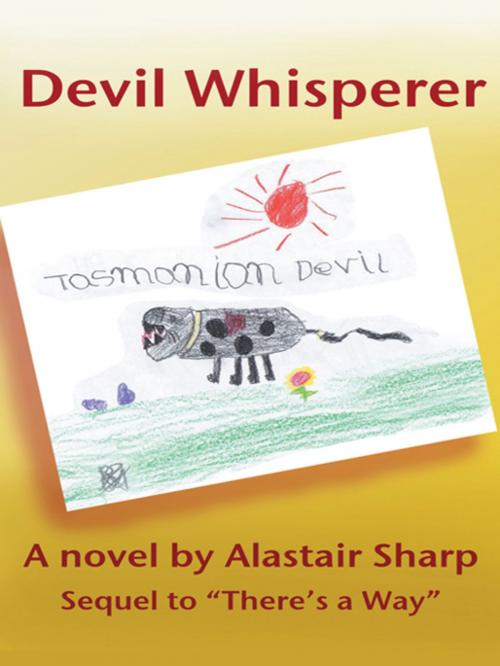 Cover of the book Devil Whisperer by Alastair Sharp, iUniverse
