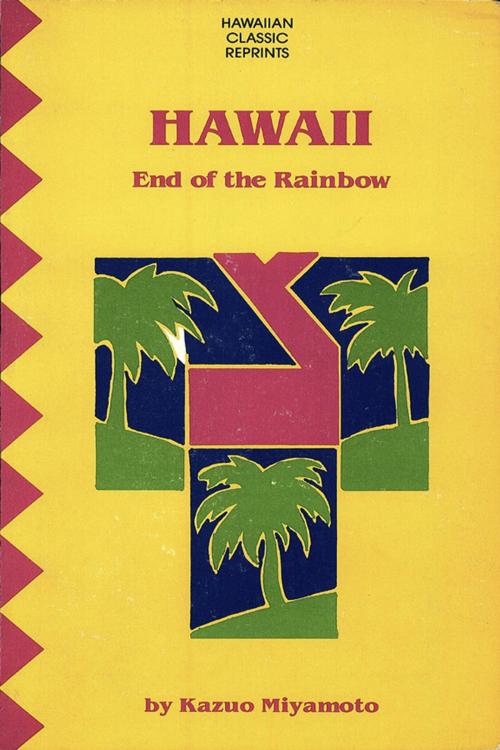 Cover of the book Hawaii End of the Rainbow by Kazuo Miyamoto, Tuttle Publishing