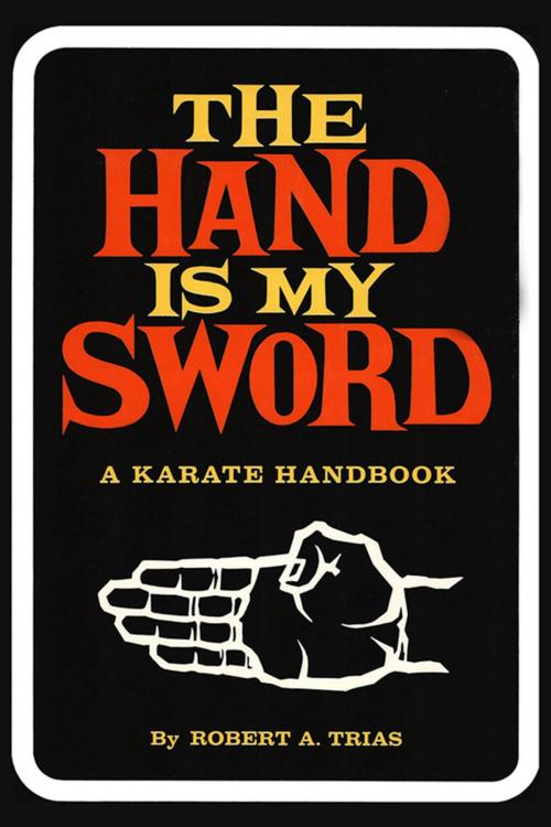 Cover of the book Hand Is My Sword by Robert A. Trias, Tuttle Publishing