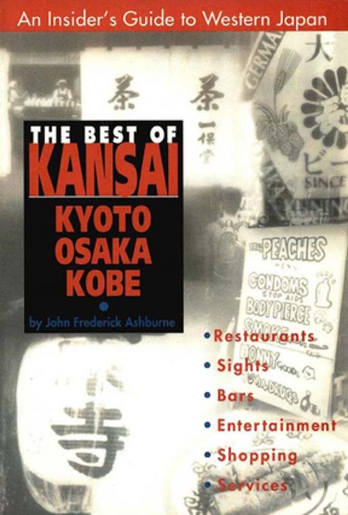 Cover of the book Best of Kansai by John Frederick Ashburne, Tuttle Publishing