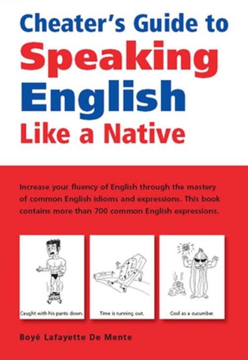 Cover of the book Cheater's Guide to Speaking English Like a Native by Boye Lafayette De Mente, Tuttle Publishing