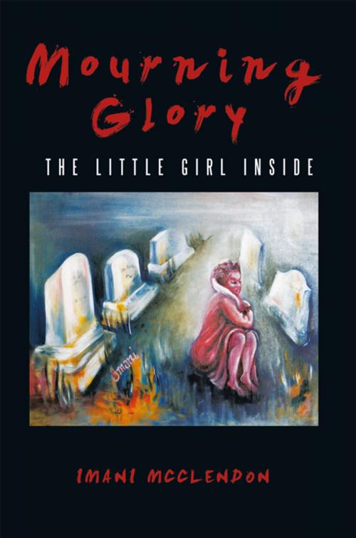 Cover of the book Mourning Glory by Imani McClendon, AuthorHouse