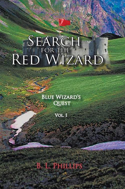Cover of the book Search for the Red Wizard by B. L. Phillips, AuthorHouse