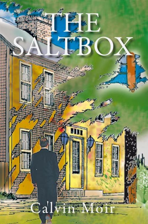 Cover of the book The Saltbox by Calvin Moir, AuthorHouse