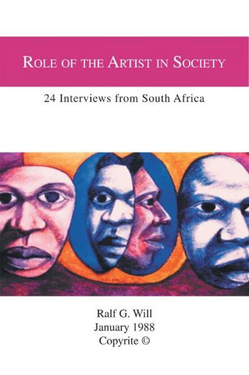 Cover of the book Role of the Artist in Society by Ralf G. Will, Xlibris UK