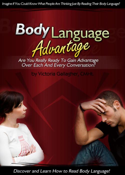 Cover of the book Body Language Advantage by Victoria Gallagher, Victoria Gallagher
