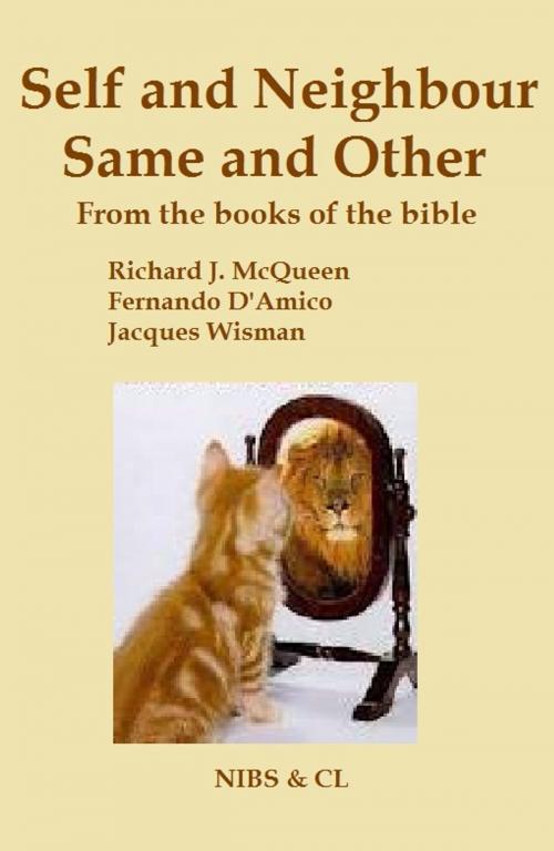 Cover of the book Self and Neighbour, Same and Other: From the books of the Bible by Richard J. McQueen, Richard J. McQueen