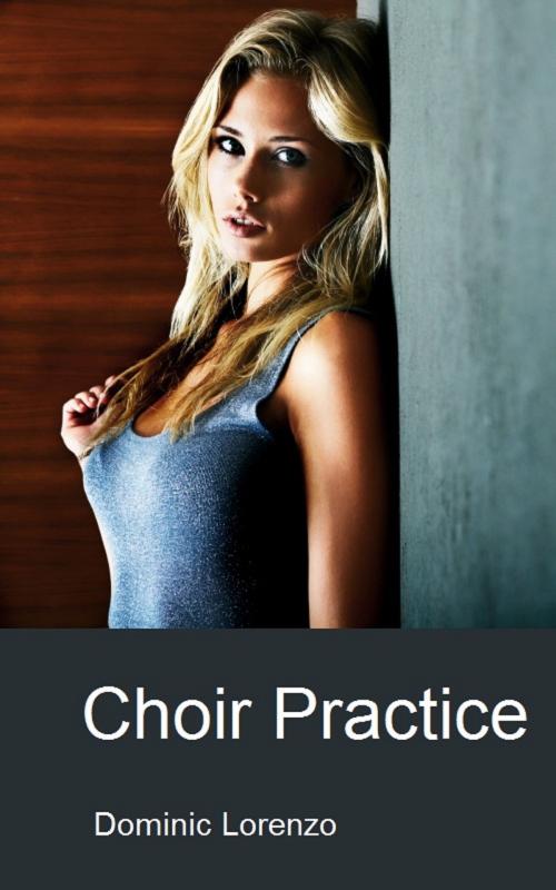 Cover of the book Choir Practice by Dominic Lorenzo, Dominic Lorenzo