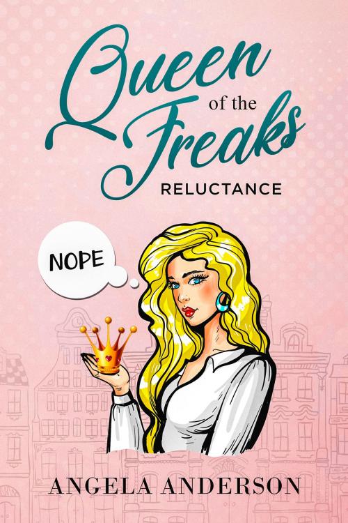 Cover of the book Queen of the Freaks by Angela Anderson, Angela Anderson