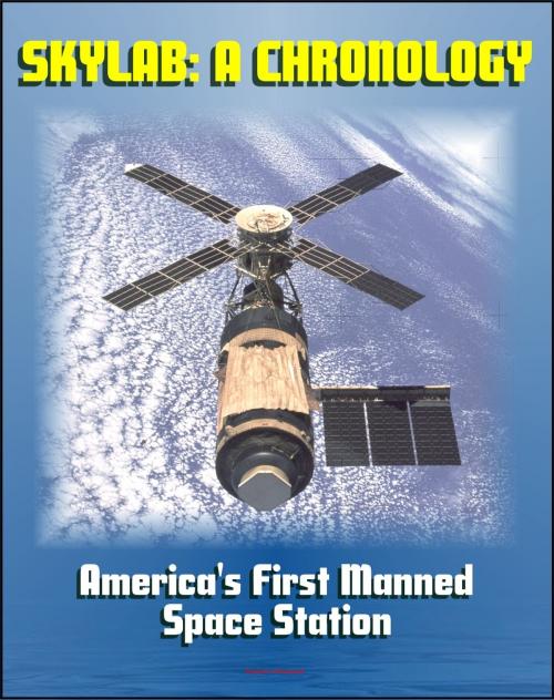 Cover of the book Skylab: A Chronology (NASA SP-4011) - The Story of the Planning, Development, and Implementation of America's First Manned Space Station by Progressive Management, Progressive Management