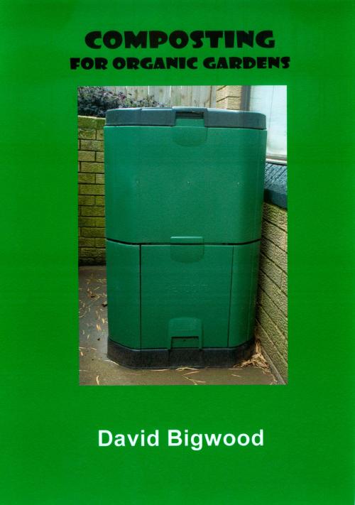Cover of the book Composting for Organic Gardens by David Bigwood, David Bigwood
