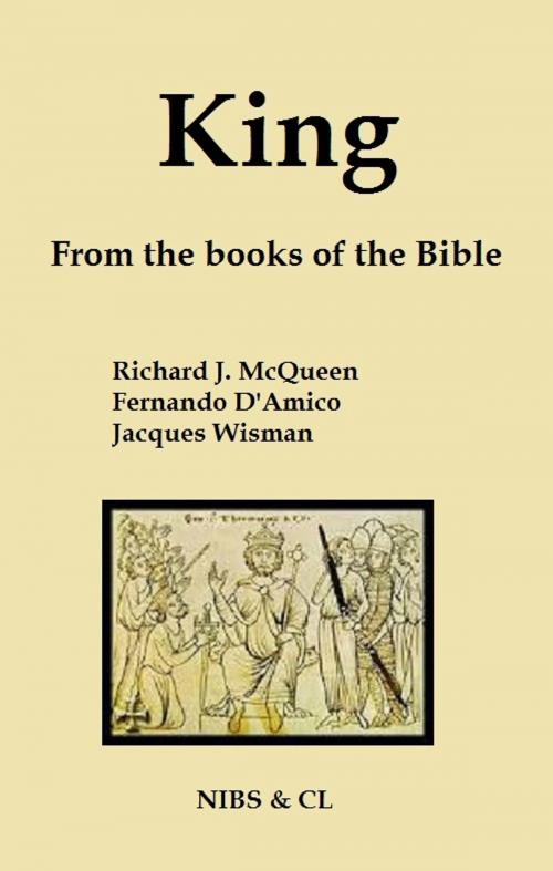 Cover of the book King: From the books of the Bible by Richard J. McQueen, Richard J. McQueen