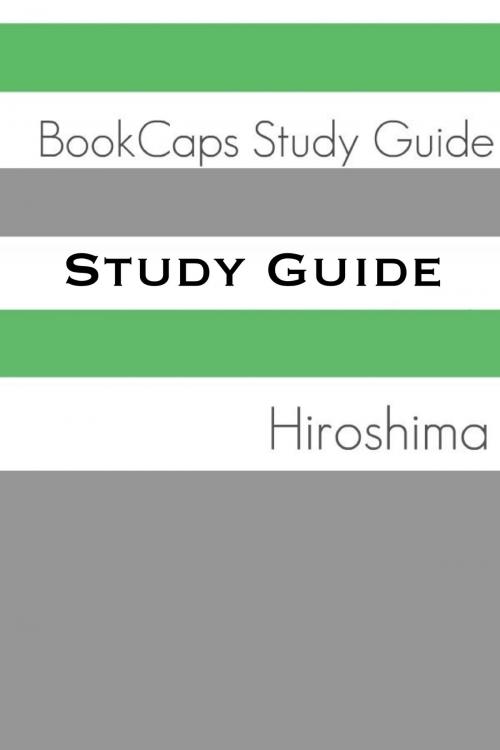 Cover of the book Study Guide: Hiroshima (A BookCaps Study Guide) by BookCaps, BookCaps