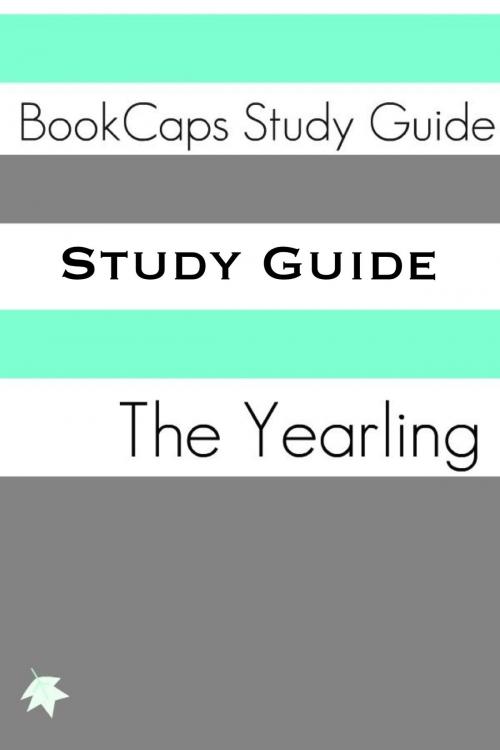 Cover of the book Study Guide: The Yearling (A BookCaps Study Guide) by BookCaps, BookCaps