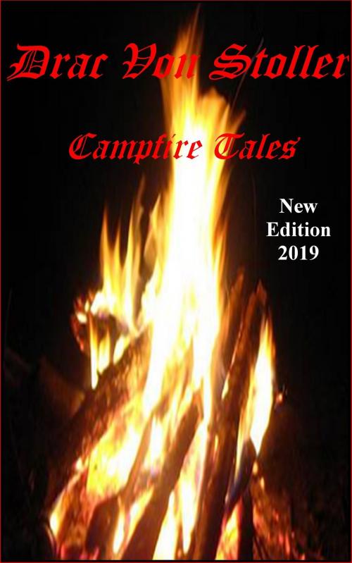 Cover of the book Campfire Tales by Drac Von Stoller, Drac Von Stoller