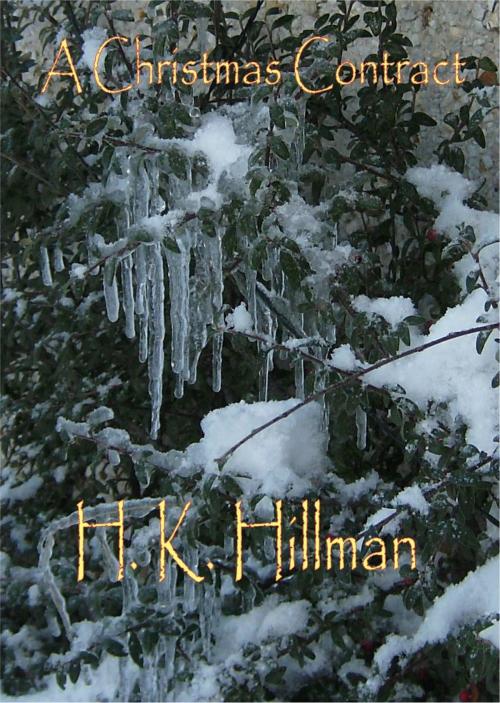Cover of the book A Christmas Contract by H K Hillman, H K Hillman