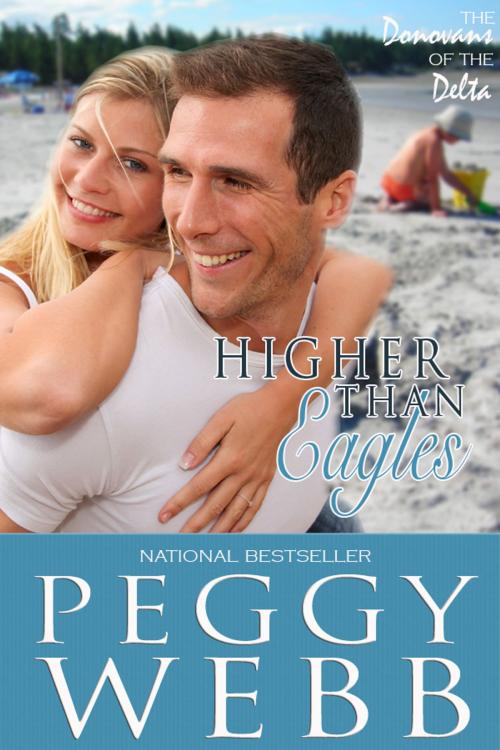 Cover of the book Higher Than Eagles by Peggy Webb, Peggy Webb