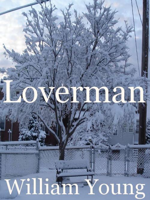 Cover of the book Loverman by William Young, William Young