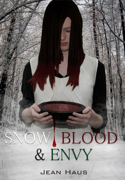 Cover of the book Snow, Blood, and Envy by Jean Haus, Jean Haus