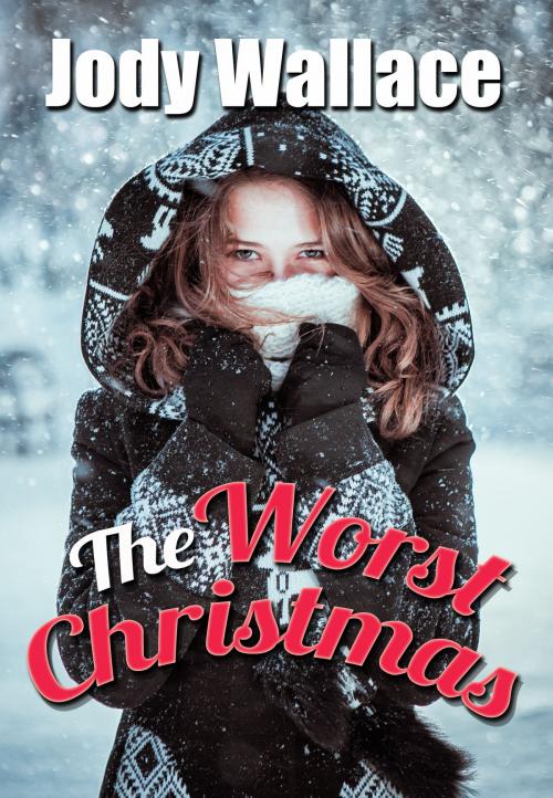 Cover of the book The Worst Christmas by Jody Wallace, Meankitty Publishing