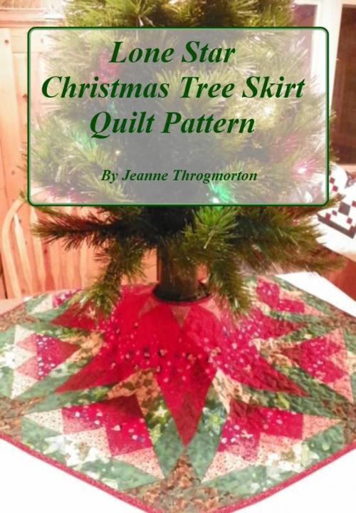 Cover of the book Lone Star Christmas Tree Skirt by Jeanne Throgmorton, Jeanne Throgmorton