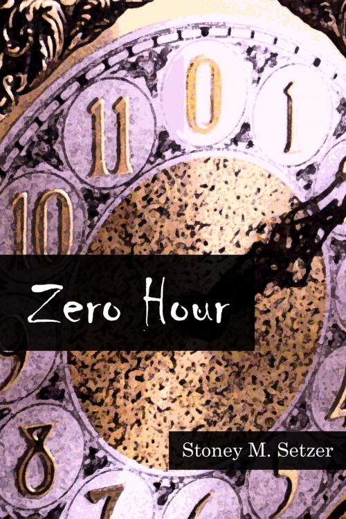 Cover of the book Zero Hour: Stories of Spiritual Suspense by Stoney M. Setzer, ResAliens Press