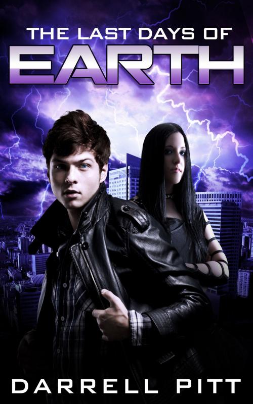 Cover of the book The Last Days of Earth by Darrell Pitt, Darrell Pitt