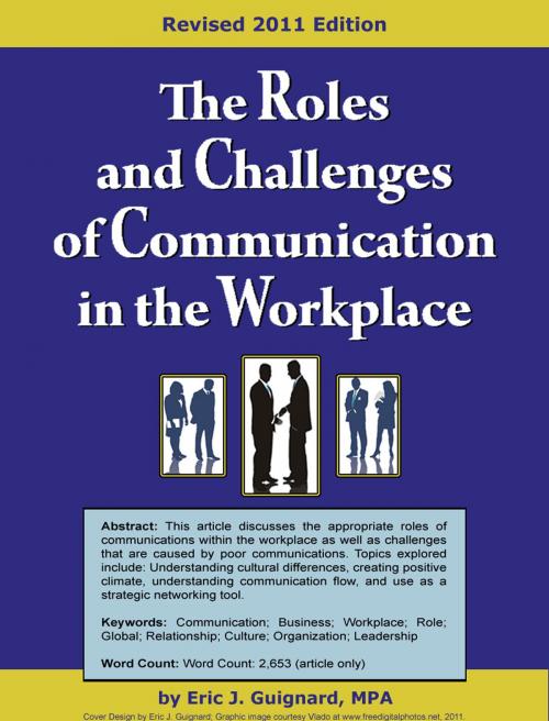 Cover of the book The Roles and Challenges of Communication in the Workplace by Eric J. Guignard, Eric J. Guignard