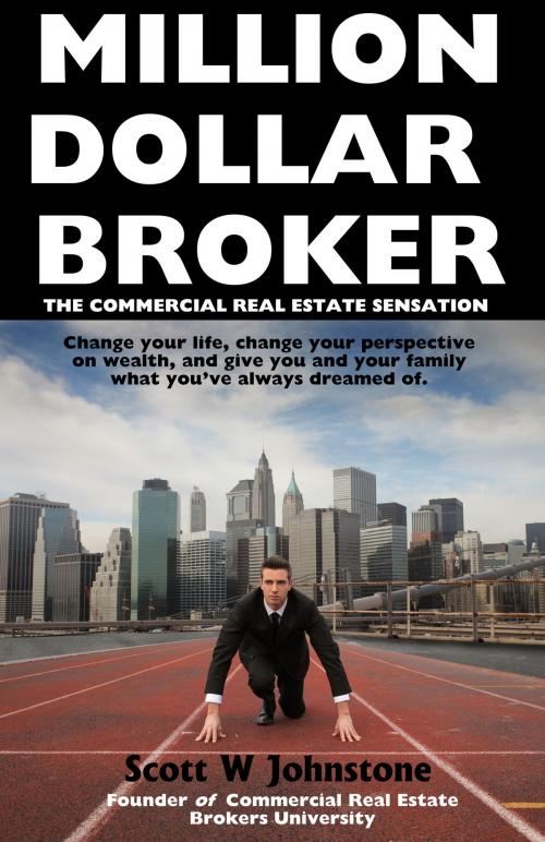 Cover of the book Million Dollar Broker by Scott W Johnstone, Henri Sant-Cassia