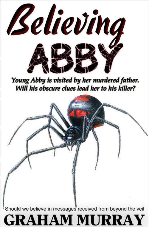 Cover of the book Believing Abby by Graham Murray, Living Books USA