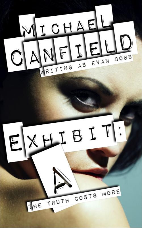 Cover of the book Exhibit A by Michael Canfield, Vauk House Press