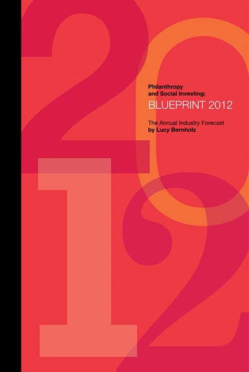Cover of the book Philanthropy and Social Investing Blueprint 2012 by Lucy Bernholz, Lucy Bernholz