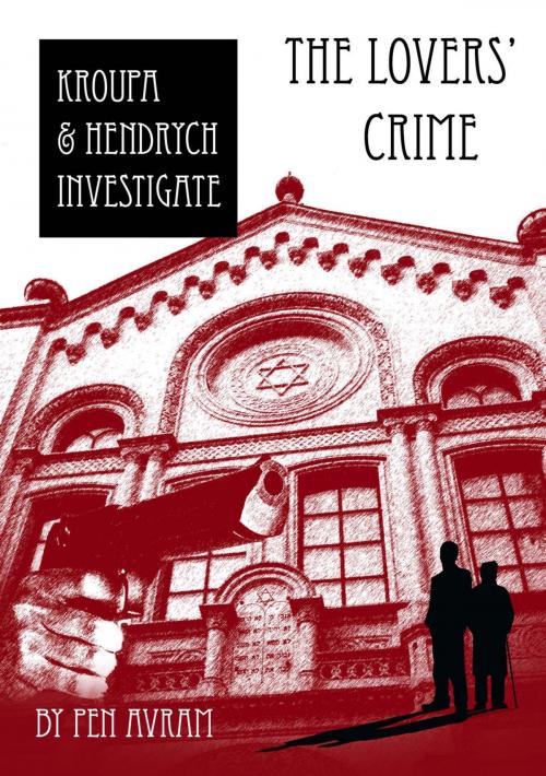 Cover of the book The Lovers' Crime by Pen Avram, Pen Avram