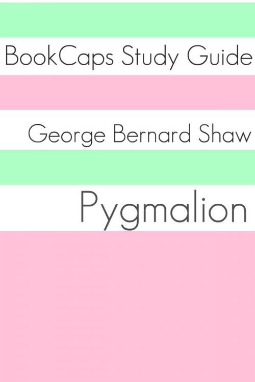 Cover of the book Study Guide: Pygmalion (A BookCaps Study Guide) by BookCaps, BookCaps