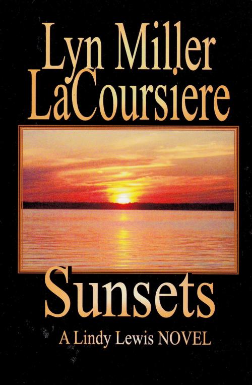 Cover of the book Sunsets by Lyn Miller LaCoursiere, Lyn Miller LaCoursiere