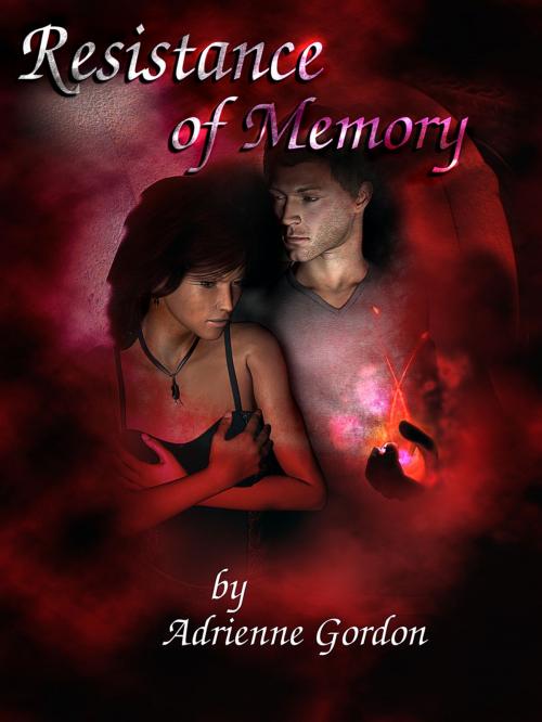 Cover of the book Resistance of Memory by Adrienne Gordon, Adrienne Gordon