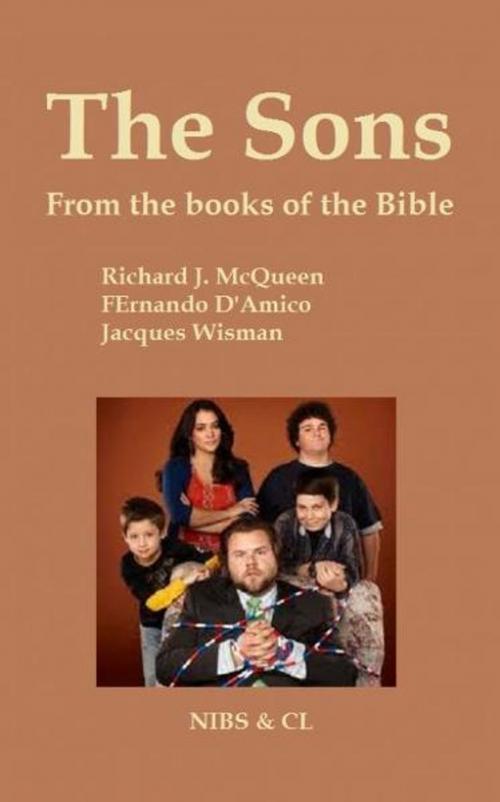 Cover of the book The Sons: From the books of the Bible by Richard J. McQueen, Richard J. McQueen