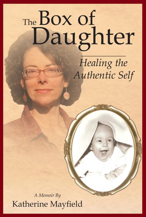 Cover of the book The Box of Daughter by Katherine Mayfield, Katherine Mayfield