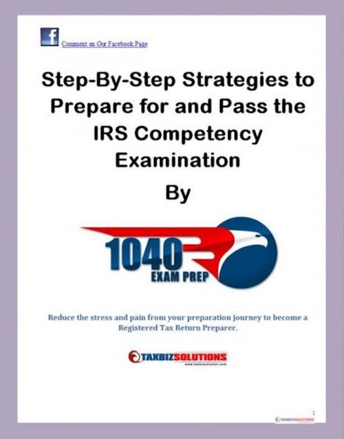 Cover of the book Step-by-Step Strategies to Prepare and Pass the IRS Compency Examination by Norma Wahnon, Norma Wahnon