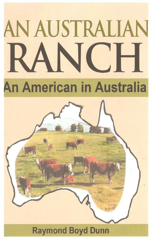 Cover of the book An Australian Ranch by Raymond Boyd Dunn, Raymond Boyd Dunn