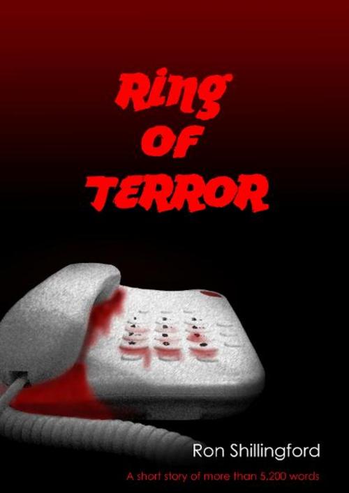 Cover of the book Ring of Terror by Ron Shillingford, Ron Shillingford