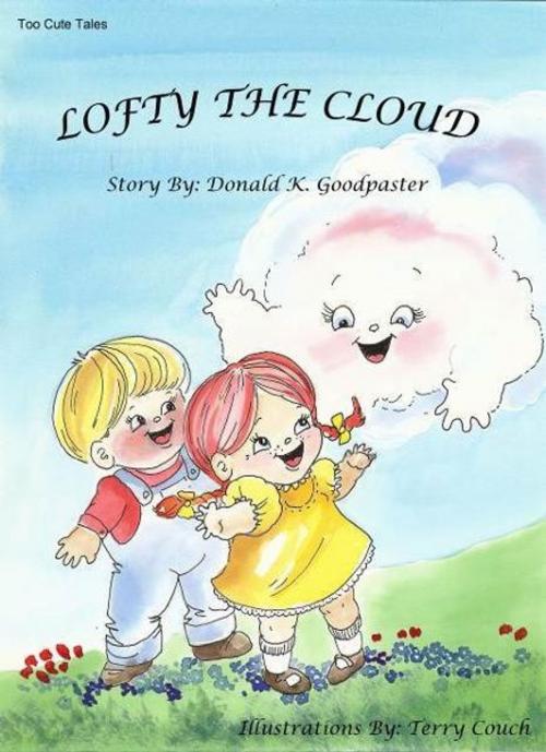 Cover of the book Lofty The Cloud by Donald Goodpaster, Donald Goodpaster