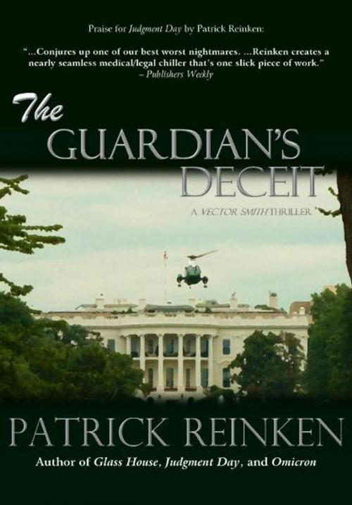Cover of the book The Guardian's Deceit (A Vector Smith Thriller) by Patrick Reinken, Patrick Reinken