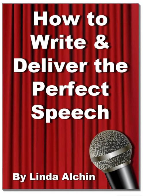 Cover of the book How to Write and Deliver the Perfect Speech by Linda Alchin, Melissa Russell