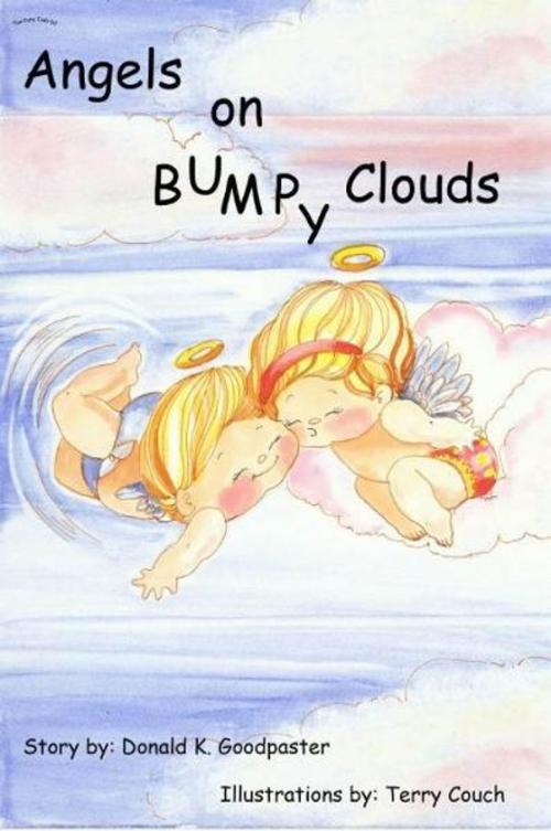 Cover of the book Angels On Bumpy Clouds by Donald Goodpaster, Donald Goodpaster