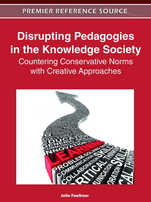 Cover of the book Disrupting Pedagogies in the Knowledge Society by , IGI Global