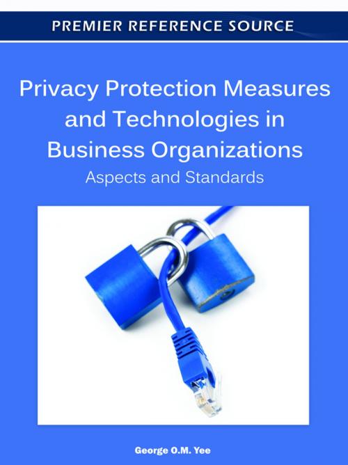 Cover of the book Privacy Protection Measures and Technologies in Business Organizations by , IGI Global